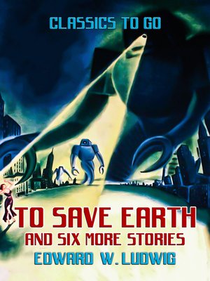 cover image of To Save Earth and six more Stories